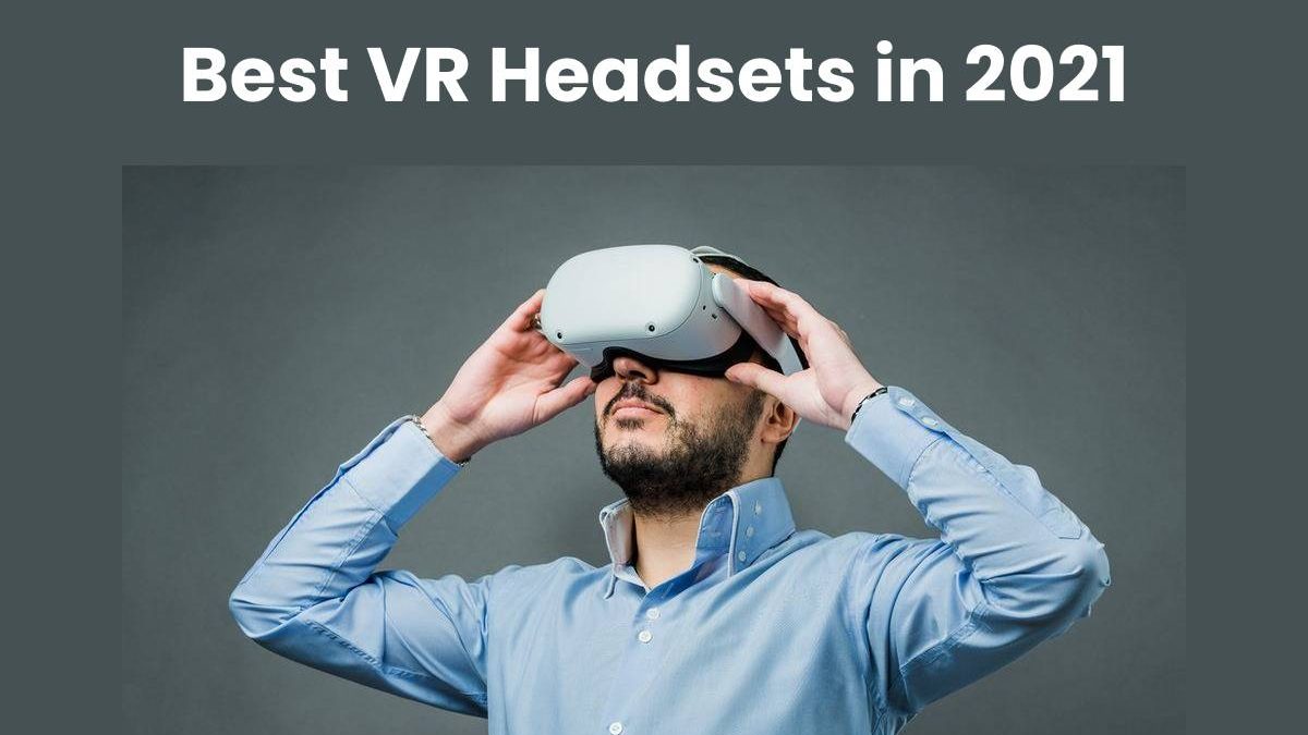 Best VR Headsets in 2024