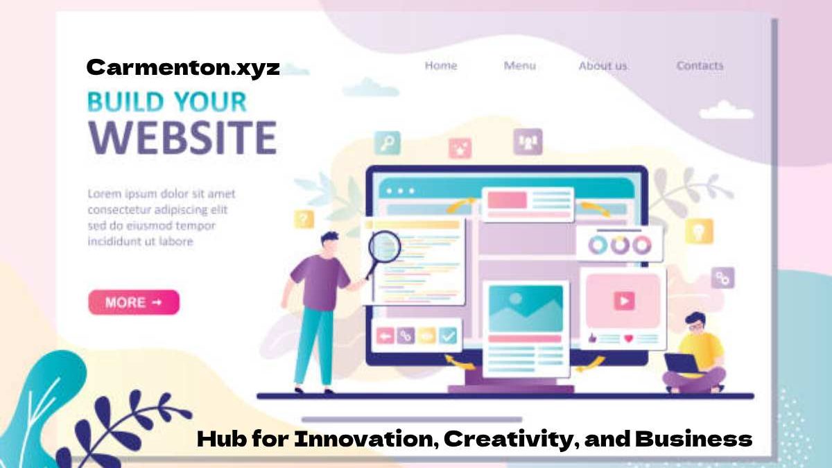 Carmenton.xyz: Hub for Innovation, Creativity, and Business Growth