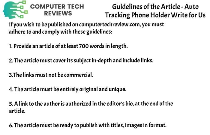 guidelines Auto Tracking Phone Holder Write for Us