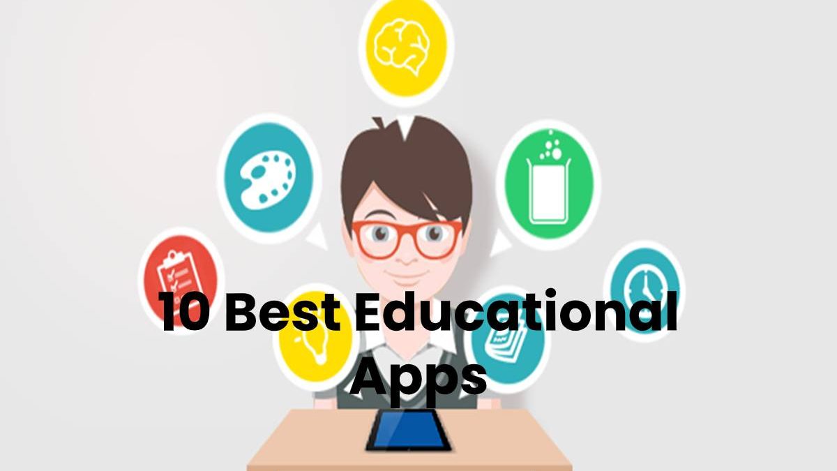 10 Best Educational Apps