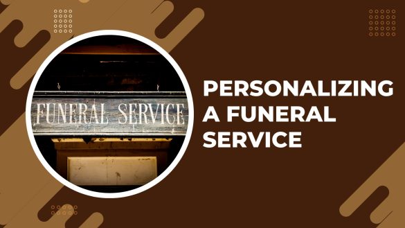 Personalizing a Funeral Service