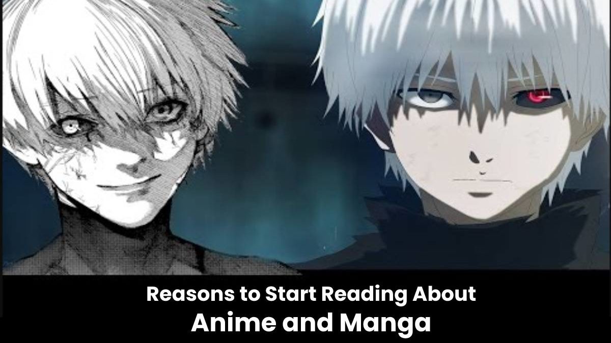 Reasons to Start Reading About Anime and Manga