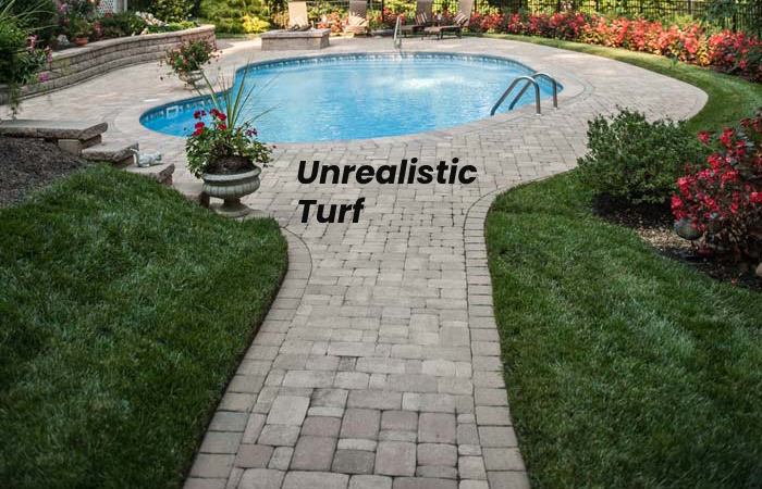 Unrealistic Turf