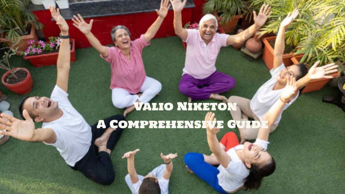 Valio Niketon: A Comprehensive Guide