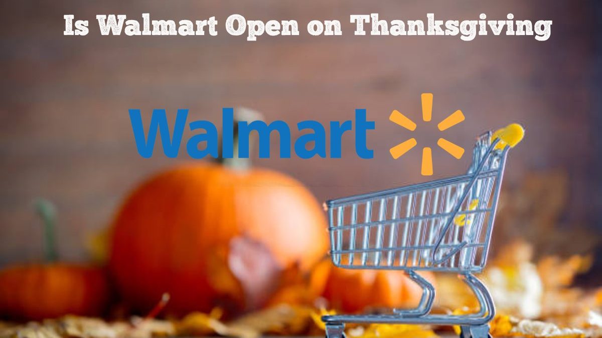 Is Walmart Open on Thanksgiving? Baldwin Park Supercenter